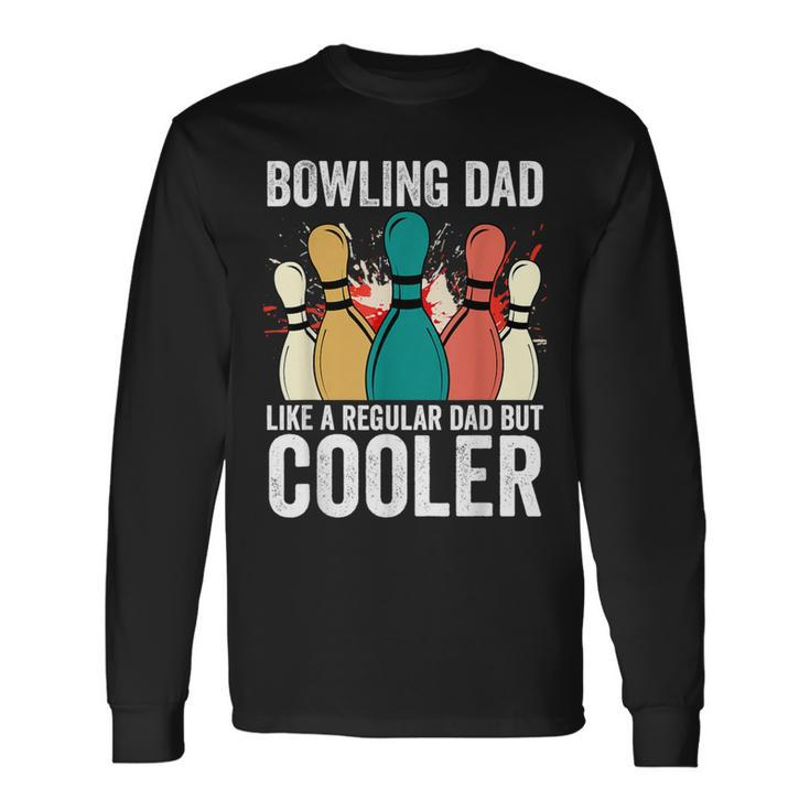 Bowling Dad Vintage Father's Day For Bowler Long Sleeve T-Shirt