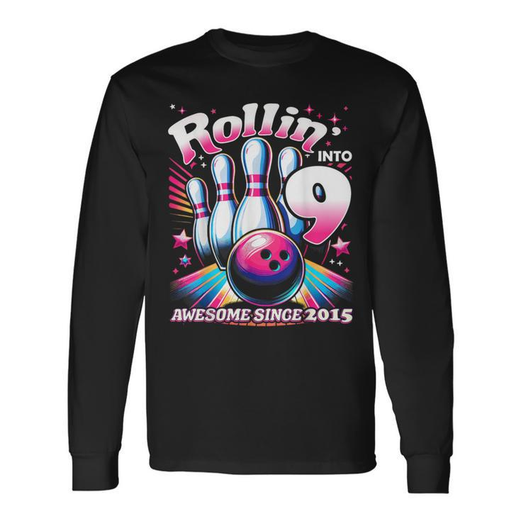 Bowling Party Rollin' 9 Awesome 2015 9Th Birthday Girls Long Sleeve T-Shirt