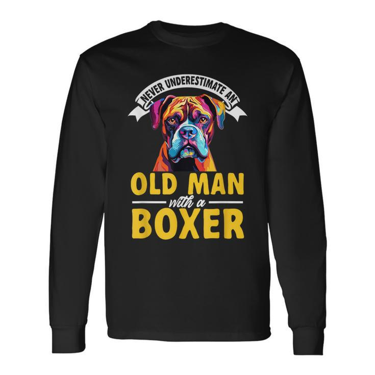 Boxer Dog Breed Pet Never Underestimate An Old Man Long Sleeve T-Shirt