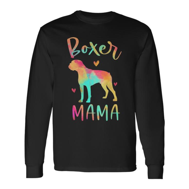Boxer Mama Colorful Boxer Dog Mom Long Sleeve T-Shirt