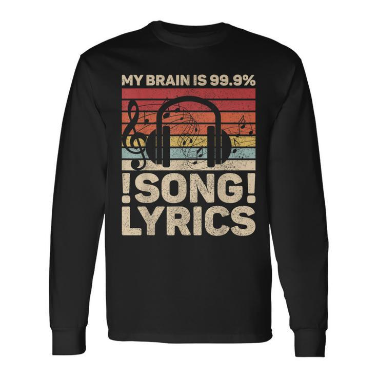My Brain Is 999 Song Lyrics Edm Music Lovers Dj Musician Long Sleeve T-Shirt