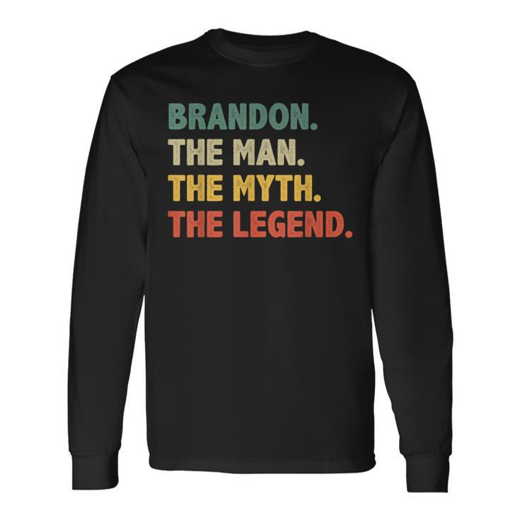 Brandon The Man The Myth The Legend Vintage For Brandon Long Sleeve T-Shirt
