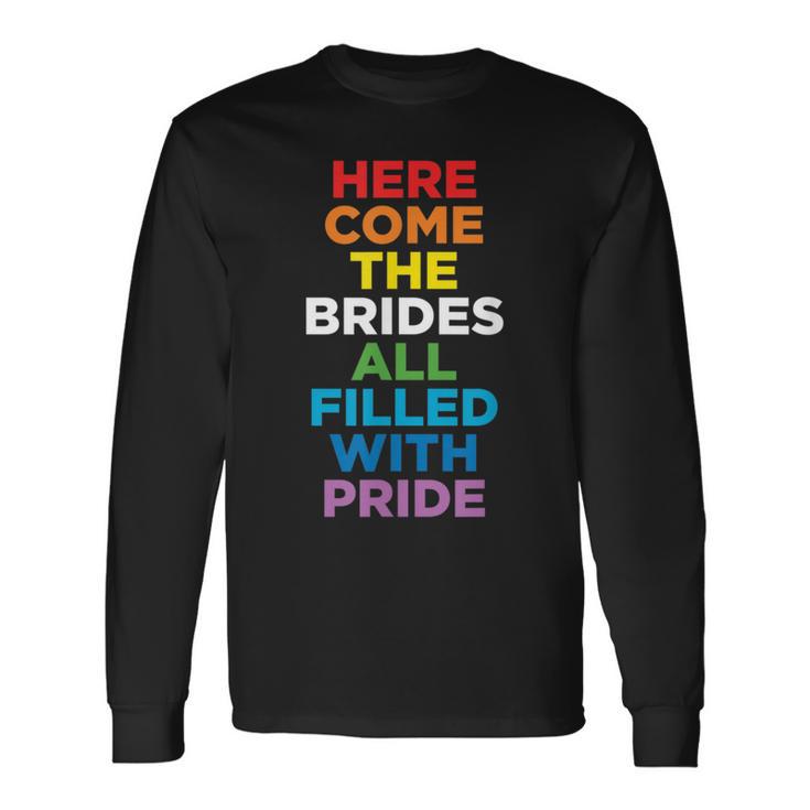 Here Come The Brides Lesbian Wedding Long Sleeve T-Shirt