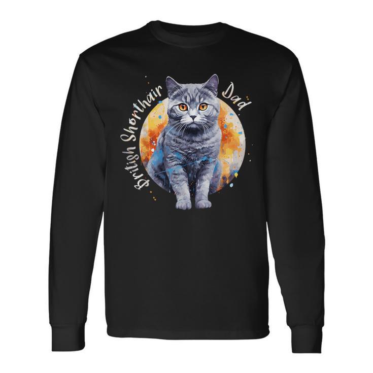 Britisch Kurzhaar Katzen Papa Cat Dad Daddy Haustier Freund Langarmshirts Geschenkideen