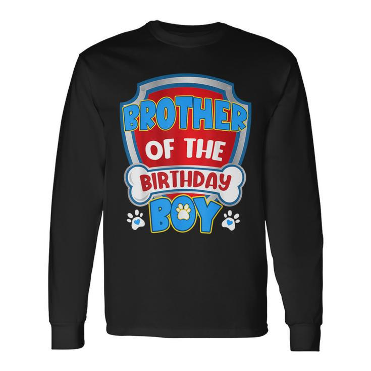 Brother Of The Birthday Boy Dog Paw Family Matching Long Sleeve T-Shirt