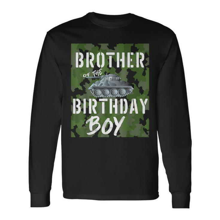 Brother Of The Birthday Boy Military Tank Matching Family Long Sleeve T-Shirt