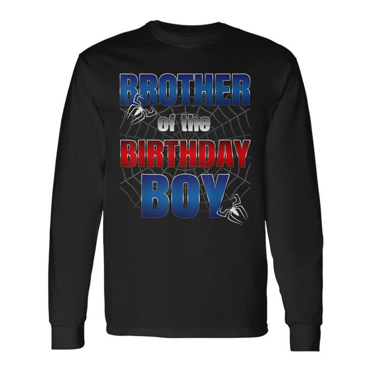 Brother Of The Birthday Boy Spider Web Family Matching Long Sleeve T-Shirt