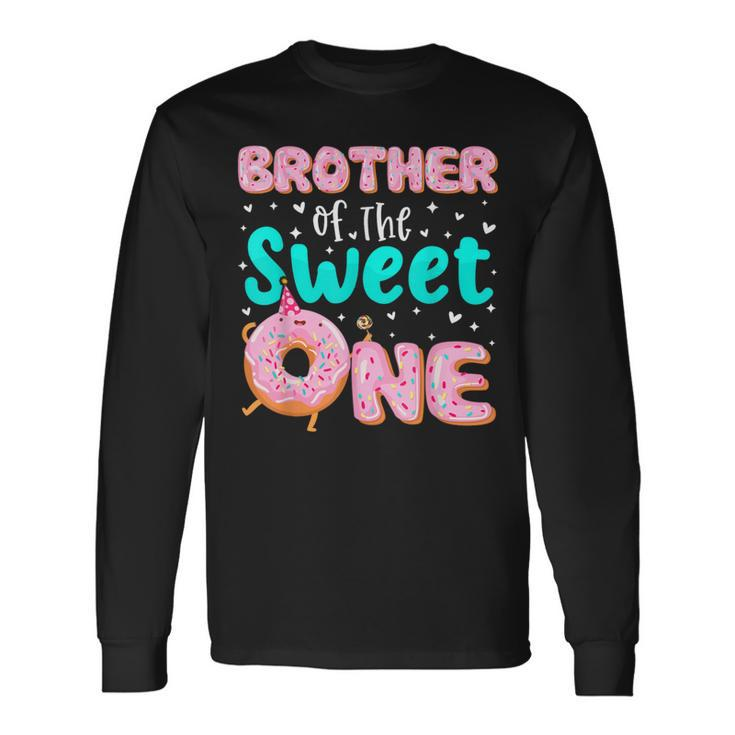 Brother Of The Sweet One 1St Birthday Donut Theme Family Long Sleeve T-Shirt