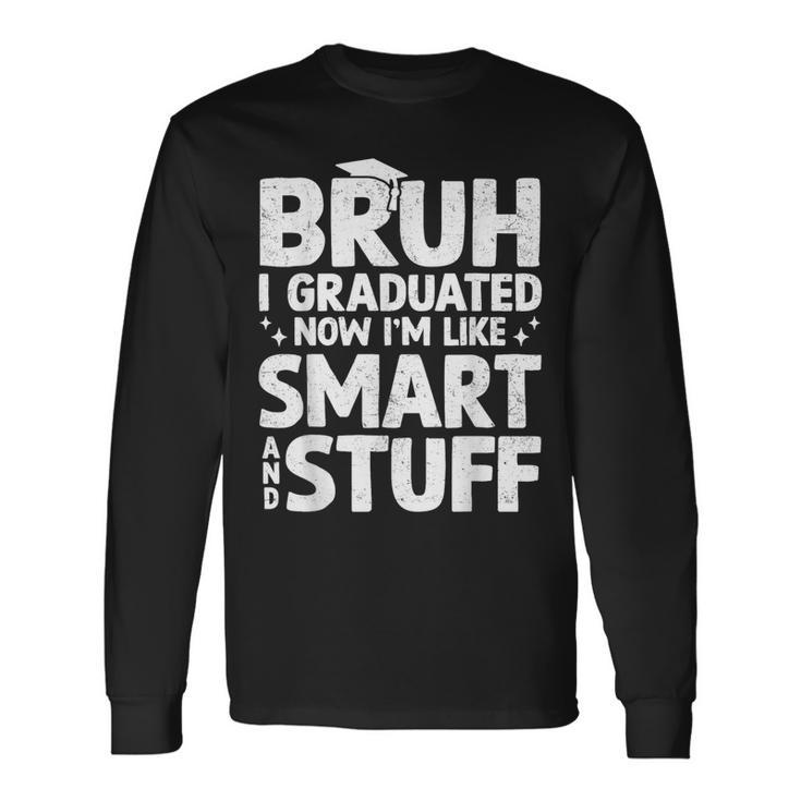 Bruh I Graduated Last Day Of School Graduation Boy Him Boys Long Sleeve T-Shirt Gifts ideas