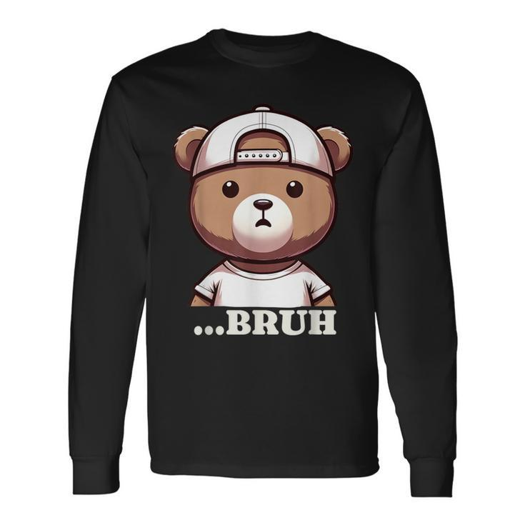 Bruh Meme Hip Hop Teddy Bear Boys Ns Nager Long Sleeve T-Shirt