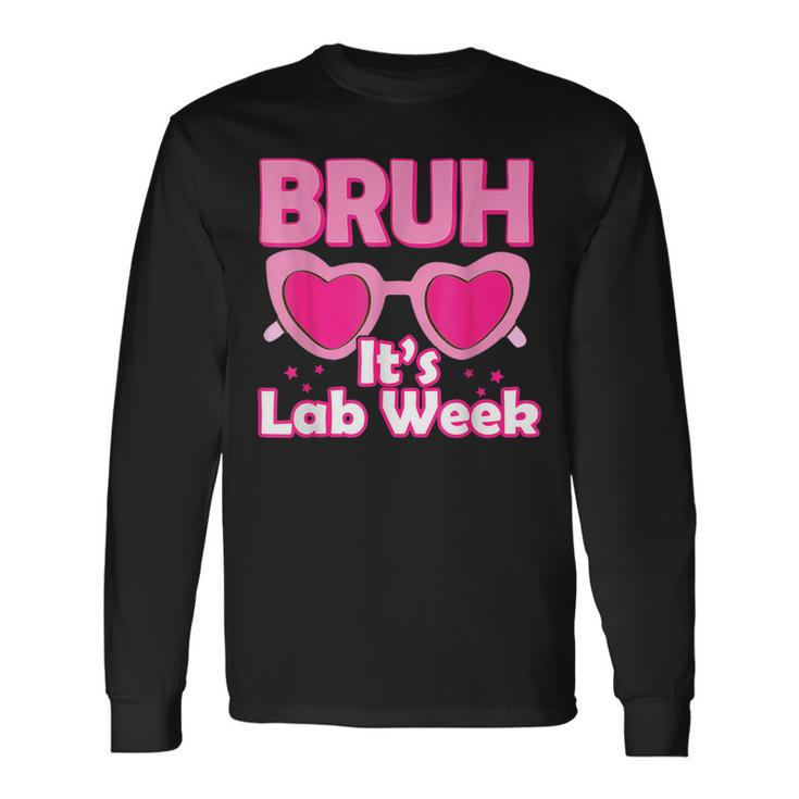 Bruh Pink Lab Week 2024 Medical Lab Science Lab Tech Team Long Sleeve T-Shirt