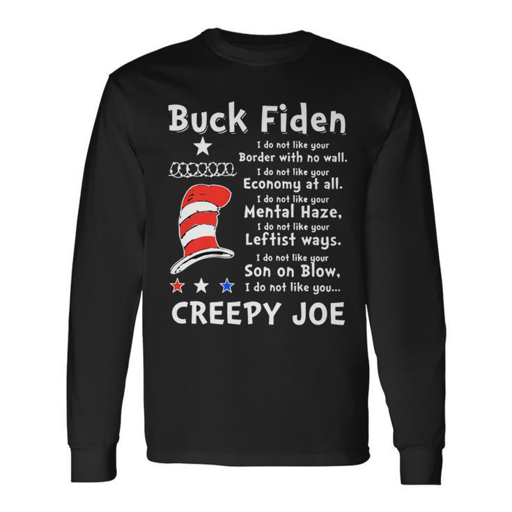 Buck Fiden I Do Not Like Your Border With No Wall Us Flag Long Sleeve T-Shirt