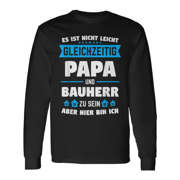 Builder Dad Builder Housewarming Langarmshirts Geschenkideen