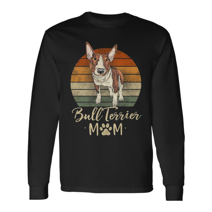 Bull Terrier Mom Retro Bull Terrier Lover Dog Mama Long Sleeve T-Shirt