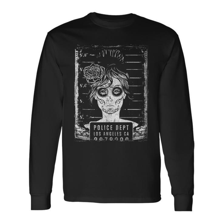 Busted La Mexican Sugar Skull Catrina Dia De Muertos Long Sleeve T-Shirt