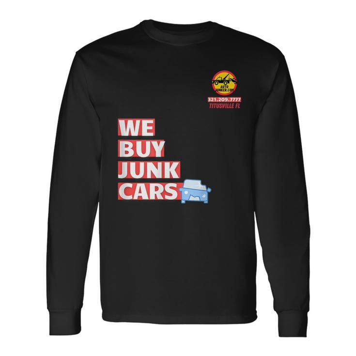 We Buy Junk Cars In Titusville Auto Junker Long Sleeve T-Shirt