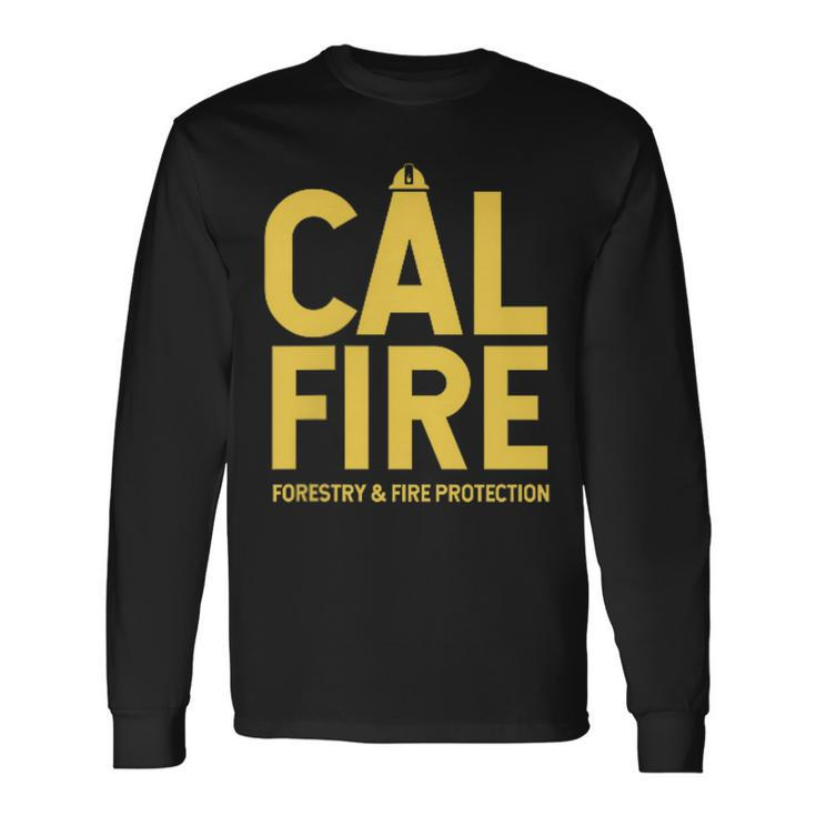 Cal-Fire Forestry Fire Protection Firefighter Long Sleeve T-Shirt Gifts ideas