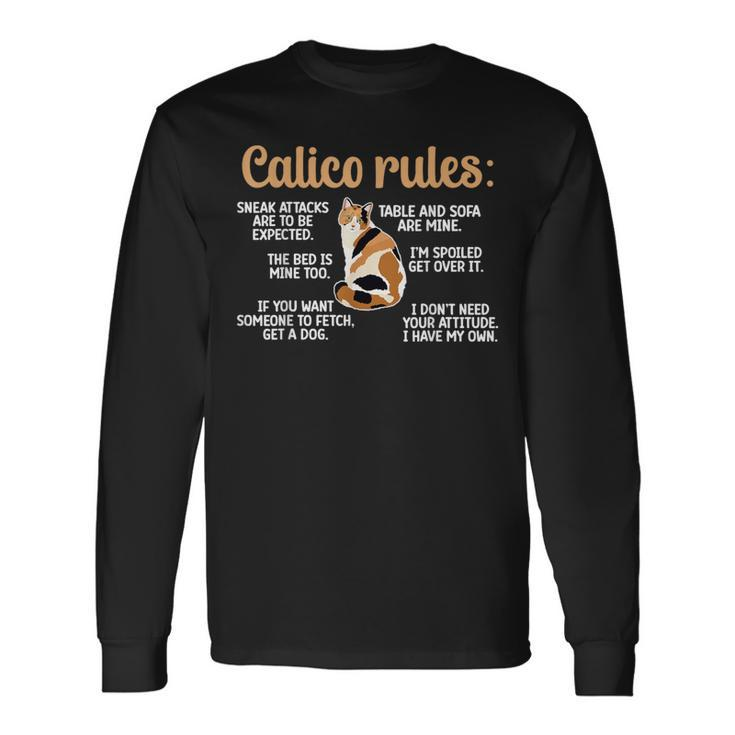 Calico Cat Rules Calico Cat Lover Calico Cat Owner Long Sleeve T-Shirt
