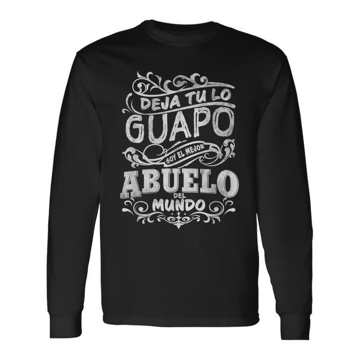 Camisa De Hombre Mejor Abuelo Del Mundo Para Dia Del Padre Long Sleeve T-Shirt