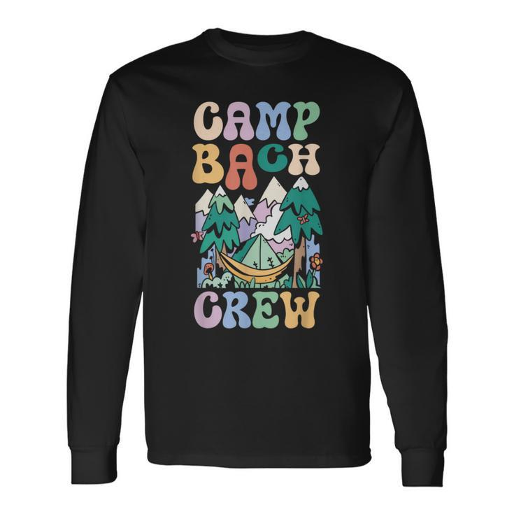 Camping Bridal Party Camp Bachelorette Camp Bach Crew Long Sleeve T-Shirt