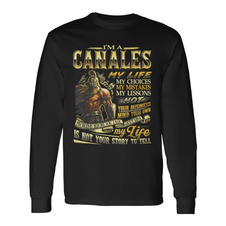 Canales Family Name Canales Last Name Team Long Sleeve T-Shirt