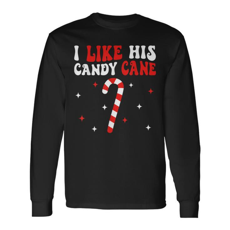 I Like His Candy Cane Couples Matching Christmas Long Sleeve T-Shirt