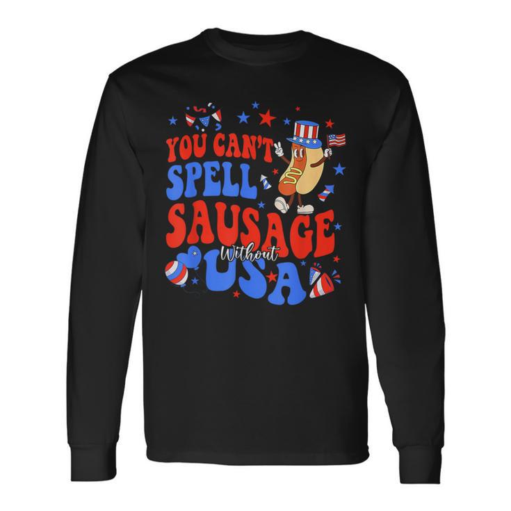 You Cant Spell Sausage Without Usa 4Th Of July Hotdog Long Sleeve T-Shirt Gifts ideas