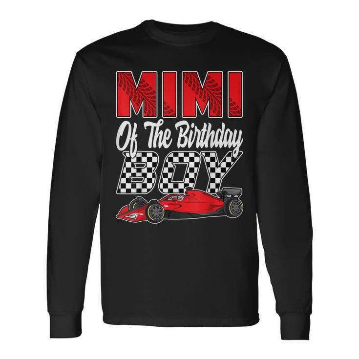 Car Racing Mimi Of The Birthday Boy Formula Race Car Long Sleeve T-Shirt