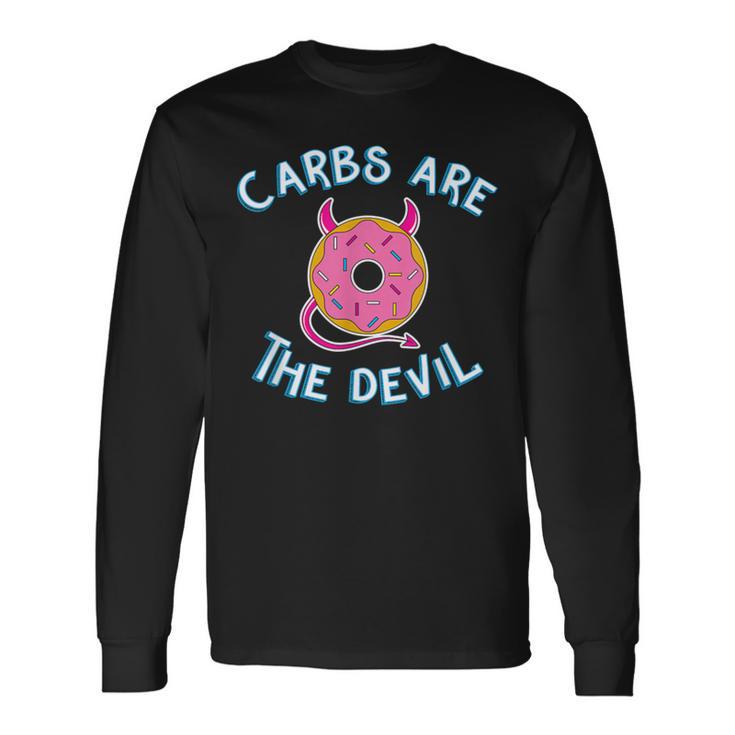 Carbs Are The Devil Donut Diet New Year's Resolution Long Sleeve T-Shirt