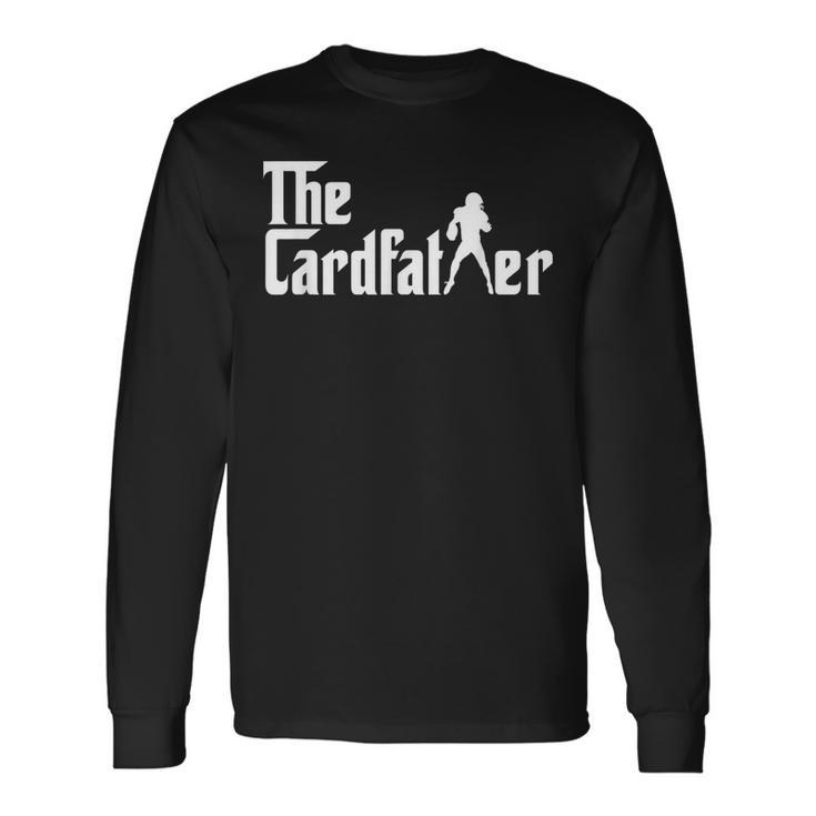 The Cardfather Football Card Collector Trading Cards Long Sleeve T-Shirt