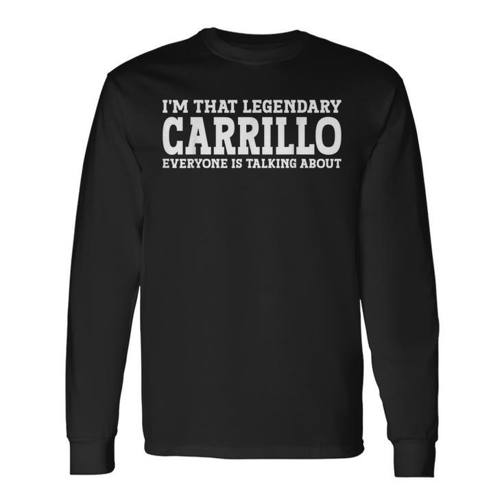 Carrillo Surname Team Family Last Name Carrillo Long Sleeve T-Shirt
