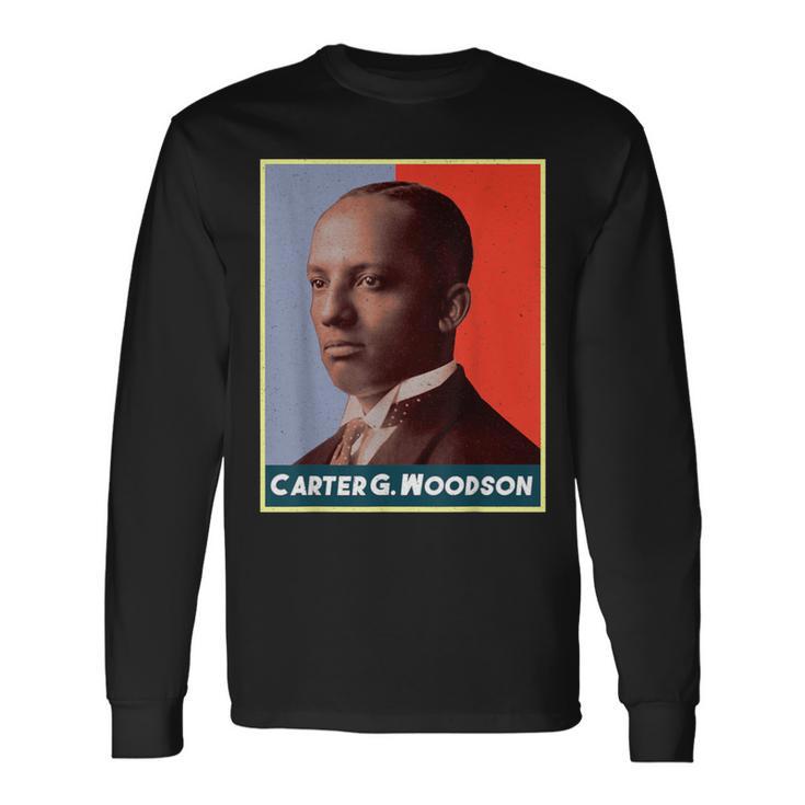 Carter G Woodson Long Sleeve T-Shirt