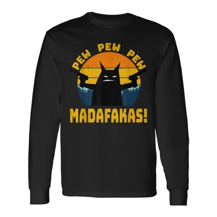 Cat Pew Pew Madafakas Vintage Long Sleeve T-Shirt Gifts ideas