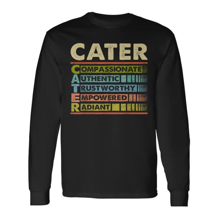 Cater Family Name Cater Last Name Team Long Sleeve T-Shirt