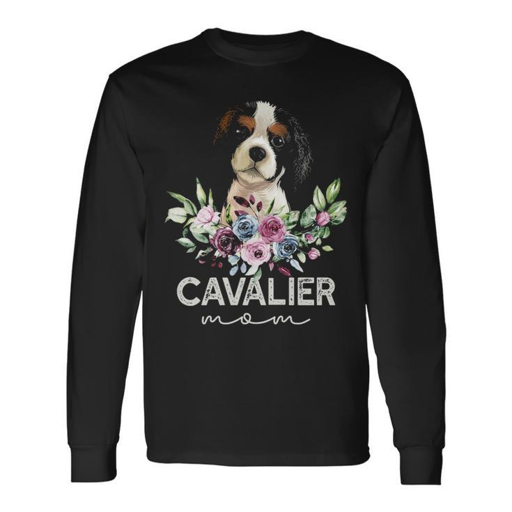 Cavalier King Charles Spaniel  Dog Mom Long Sleeve T-Shirt