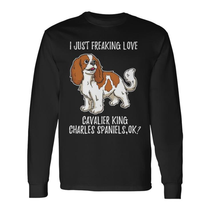 Cavalier King Charles Spaniel Ruby  I Just Love Long Sleeve T-Shirt