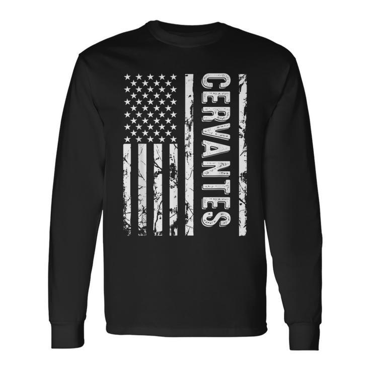 Cervantes Last Name Surname Team Family Reunion Long Sleeve T-Shirt