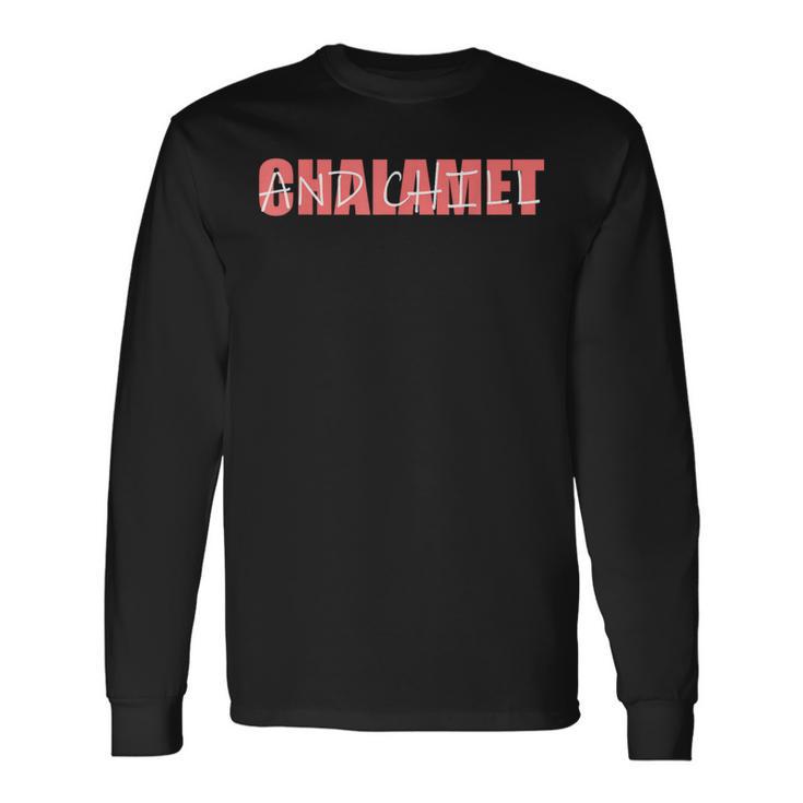 Chalamet And Chill Long Sleeve T-Shirt