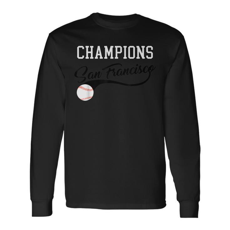 Champions San Francisco Baseball Fan Retro Vintage Graphic Long Sleeve T-Shirt