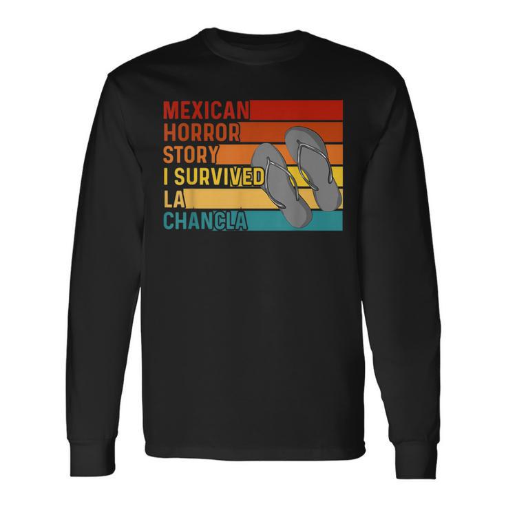 Chancla Survivor Spanish Joke Mexican Meme Saying Long Sleeve T-Shirt