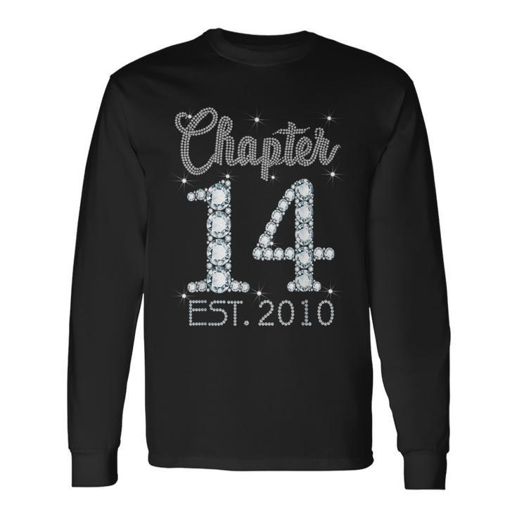 Chapter 14 Est 2010 Happy 14Th Birthday For Girls Long Sleeve T-Shirt