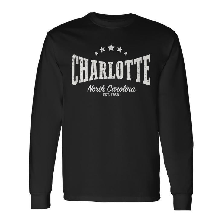 Charlotte Nc Distressed Retro Vintage Home City Pride Long Sleeve T-Shirt