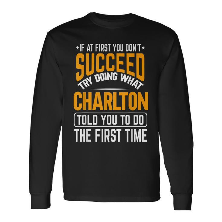 Charlton Personalized Name Joke Custom Long Sleeve T-Shirt