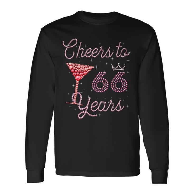 Cheers To 66 Years 66Th Birthday 66 Years Old Bday Long Sleeve T-Shirt