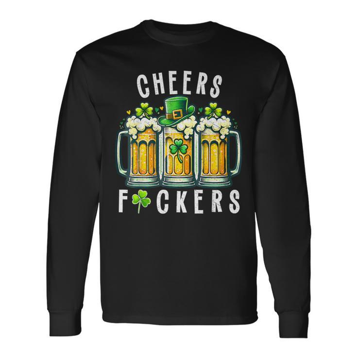 Cheers Fuckers St Patrick's Day Beer Drinking Long Sleeve T-Shirt Gifts ideas