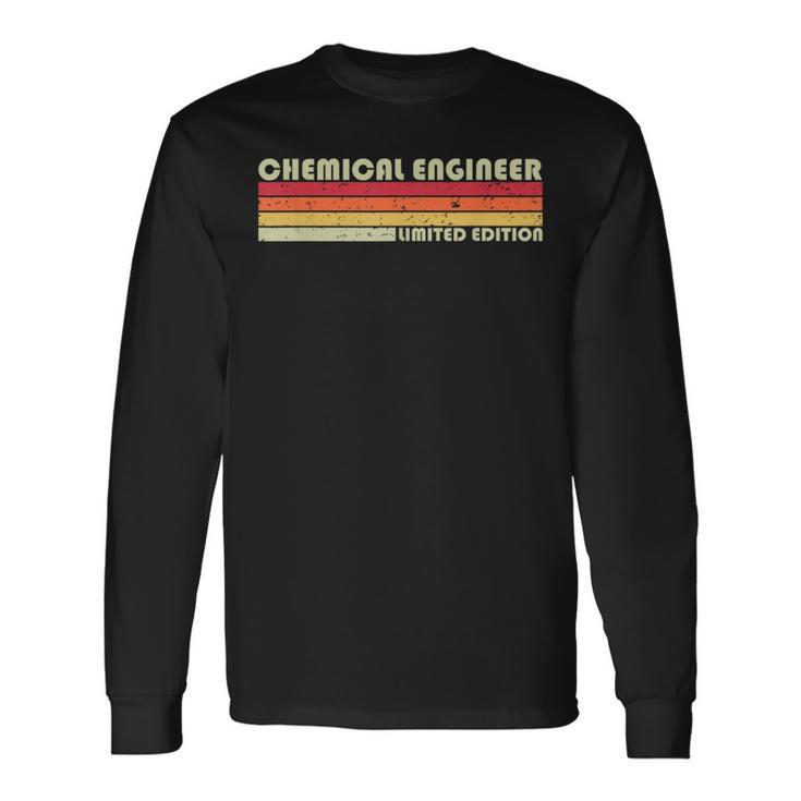 Chemical Engineer Job Title Profession Birthday Worker Long Sleeve T-Shirt