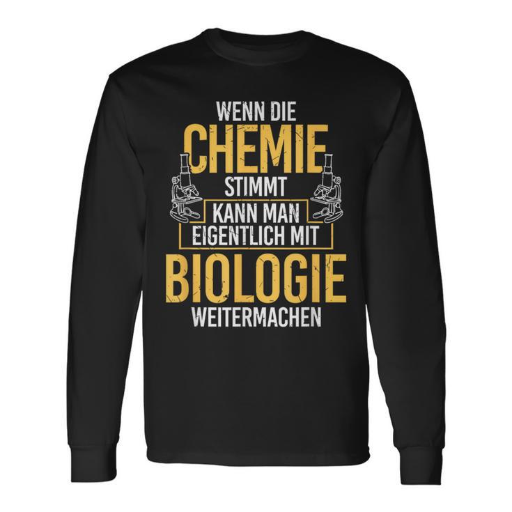 Chemie Stimmt Biologie Chemist Biologist Biochemie Langarmshirts Geschenkideen