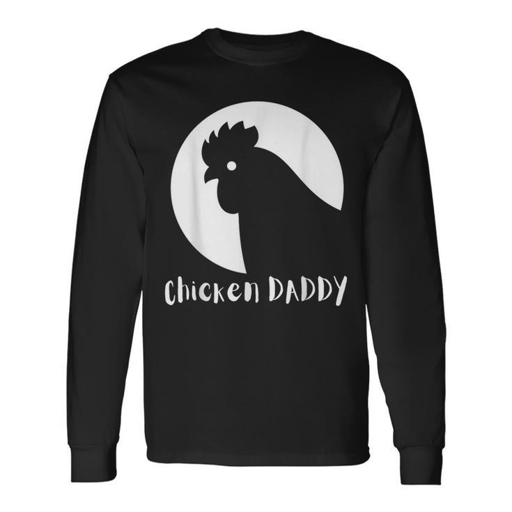 Chicken Daddy Vintage Fathers Day Long Sleeve T-Shirt