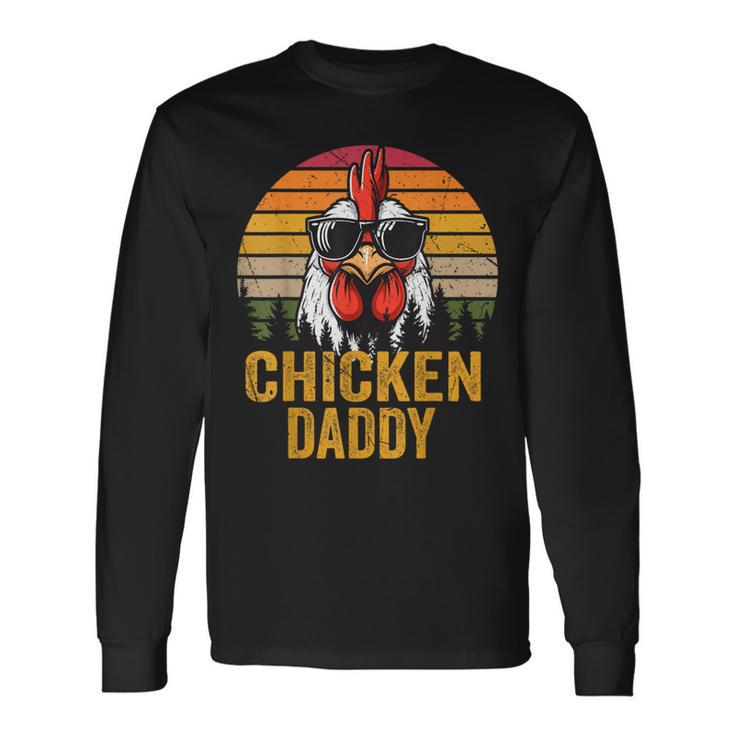 Chicken Daddy Vintage Rooster For Dad Farmer Fathers Day Men Long Sleeve T-Shirt