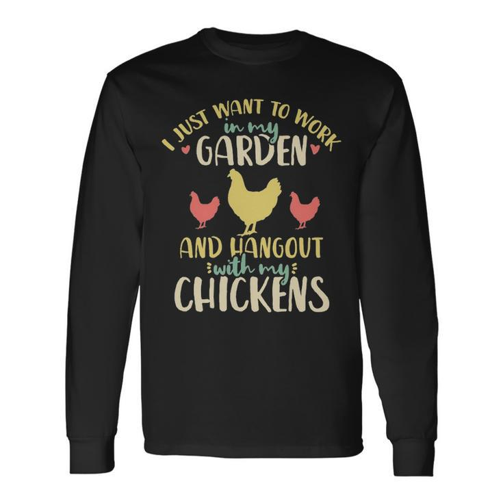 Chickens Garden Gardening Chicken Lover Hen Long Sleeve T-Shirt